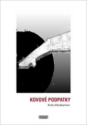 Monhartová, Květa - Kovové podpatky