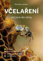 Urban, Miroslav - Včelaření od jara do zimy