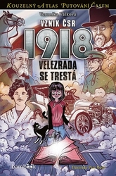 Kopl, Petr; Válková, Veronika - Vznik ČSR 1918