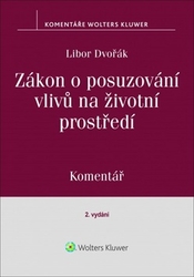 Dvořák, Libor - Zákon o posuzování vlivů na životní prostředí