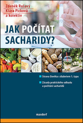 Rušavý, Zdeněk; Picková, Klára - Jak počítat sacharidy?