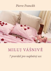 Franckh, Pierre - Miluj vášnivě
