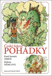 Erben, Karel Jaromír; Němcová, Božena; Čemus, Otakar - České lidové pohádky