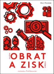 Pištělák, Petr - Zvyšte obrat a zisk firmy