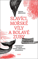 Březinová, Helena - Slavíci, mořské víly a bolavé zuby