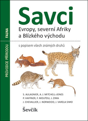 Aulagnier, S.; Mitchell - Jones, A. J.; Haffner, P. - Savci Evropy, severní Afriky a Blízkého východu