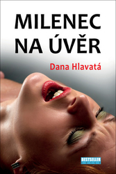 Hlavatá, Dana - Milenec na úvěr