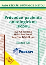 Chocenská, Eva; Móciková, Heidi; Dědečková, Kateřina - Průvodce pacienta onkologickou léčbou