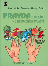 Holý, Stanislav - Pravda o dietách - o redučkních zvláště
