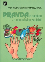 Holý, Stanislav - Pravda o dietách - o redučkních zvláště