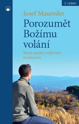 Maureder, Josef - Porozumět Božímu volání