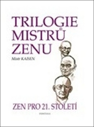 Kaisen, Mistr - Trilogie mistrů zenu