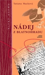 Macková, Tatiana - Nádej z Blatnohradu