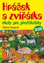 Vargová, Taťána - Hrášek a zvířátka úkoly pro předškoláky