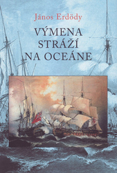 Erdödy, János - Výmena stráží na oceáne