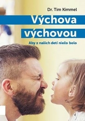 Kimmel, Tim - Výchova výchovou