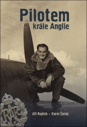 Rajlich, Jiří; Černý, Karel - Pilotem krále Anglie