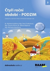 Košťálová, Markéta; Tvrďochová, Dana; Kukačková, Michaela - Čtyři roční období Podzim