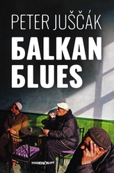 Juščák, Peter - Balkan blues
