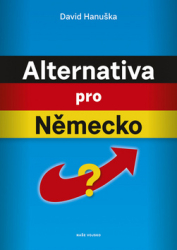 Hanuška, David - Alternativa pro Německo?