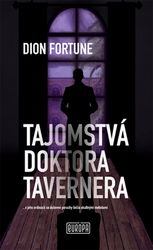 Fortune, Dion - Tajomstvá doktora Tavernera
