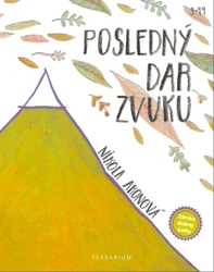 Aronová, Nikola - Posledný dar zvuku