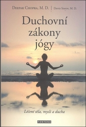 Chopra, Deepak; Simon, David - Duchovní zákony jógy