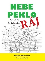 Petříčková, Renata - Nebe, peklo, ráj