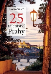 Černý, David - 25 tajemství Prahy