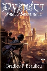 Beaulieu, Bradley - 12 králů Šarachaje