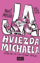 Andrejčík, Maroš - Ja, hviezda Michaela