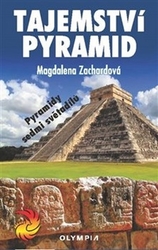 Zachardová, Magdalena - Tajemství pyramid