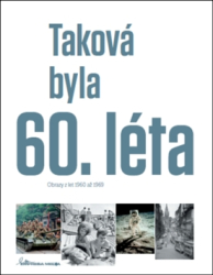 Motýl, Ivan - Taková byla 60. léta