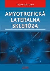 Korenko, Viliam - Amyotrofická laterálna skleróza