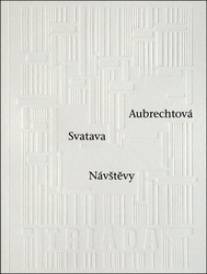 Aubrechtová, Svatava - Návštěvy