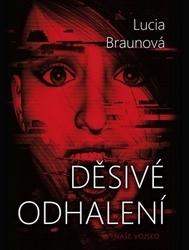 Braunová, Lucie - Děsivé odhalení