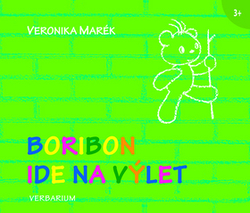 Marék, Veronika - Boribon ide na výlet