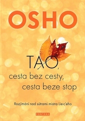 Osho, - TAO, cesta bez cesty, cesta beze stop