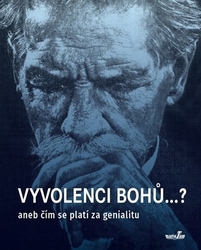 Cílek, Roman - Vyvolenci bohů...?