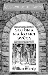 Morris, William - Studna na konci světa