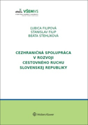 Filipová, Ľubica; Filip, Stanislav; Stehlíková, Beáta - Cezhraničná spolupráca v rozvoji cestovného ruchu v Slovenskej republike