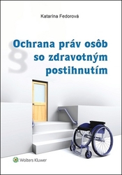 Fedorová, Katarína - Ochrana práv osôb so zdravotným postihnutím