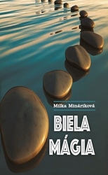 Mináriková, Milka - Biela mágia