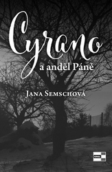 Semschová, Jana - Cyrano a anděl Páně
