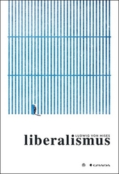 Mises, Ludwig von - Liberalismus
