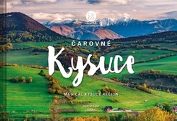 Kmeť, Martin - Čarovné Kysuce