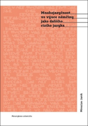 Janík, Miroslav - Mnohojazyčnost ve výuce němčiny jako dalšího cizího jazyka