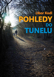 Kodl, Libor - Pohledy do tunelu