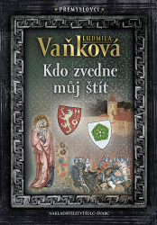 Vaňková, Ludmila - Kdo zvedne můj štít