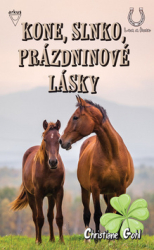 Gohlová, Christiane - Kone, slnko, prázdninové lásky